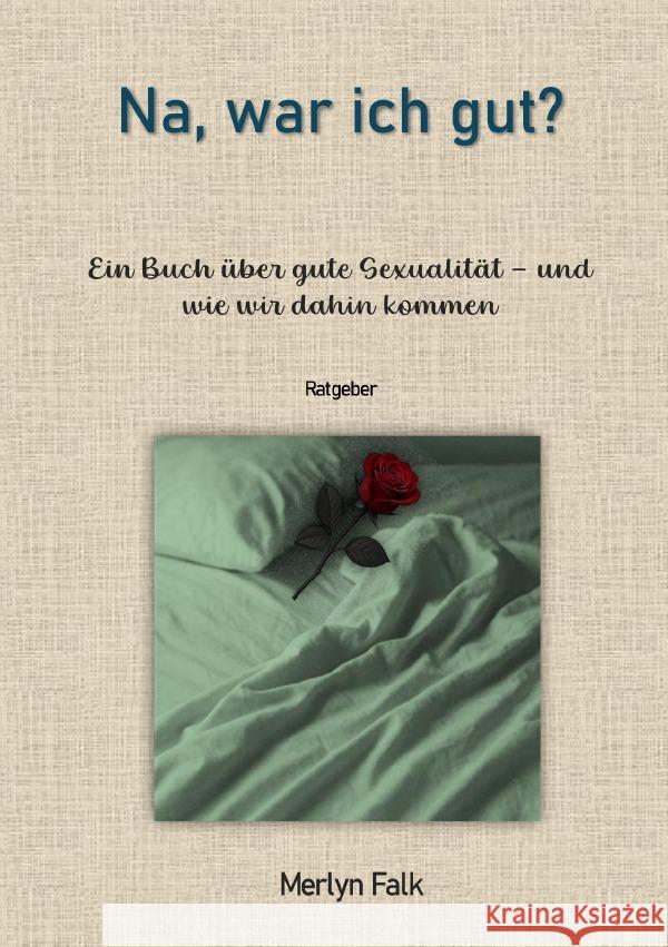 Na, war ich gut? Falk, Merlyn 9783819784422 epubli - książka