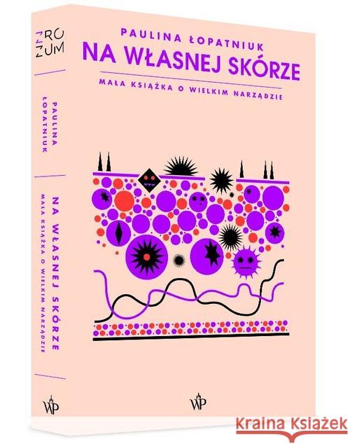 Na własnej skórze Łopatniuk Paulina 9788366517448 Poznańskie - książka
