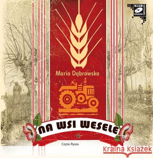 Na wsi wesele audiobook Dąbrowska Maria 9788376991238 MTJ - książka