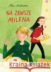 Na zawsze Milena Nilsson Per 9788377761717 Zakamarki - książka