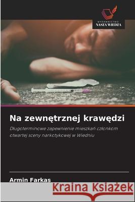 Na zewnetrznej krawedzi Farkas, Armin 9786208009526 Wydawnictwo Nasza Wiedza - książka