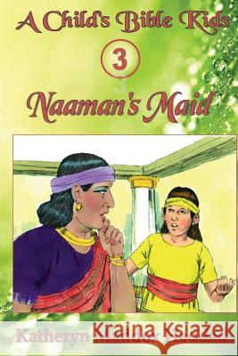 Naaman's Maid Katheryn Maddox Haddad 9781948462020 Katheryn Maddox Haddad - książka