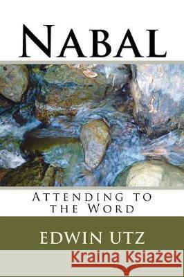 Nabal: Leadership Foolishness Edwin Utz 9781723151422 Createspace Independent Publishing Platform - książka