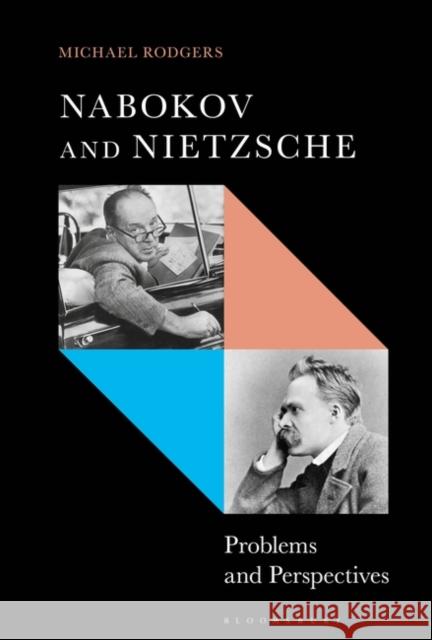 Nabokov and Nietzsche: Problems and Perspectives Michael Rodgers 9781501359132 Bloomsbury Academic - książka