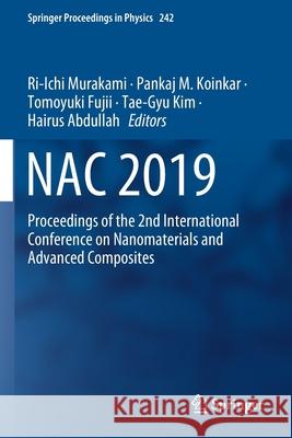 Nac 2019: Proceedings of the 2nd International Conference ​on Nanomaterials and ​advanced Composites Murakami, Ri-Ichi 9789811522963 Springer - książka