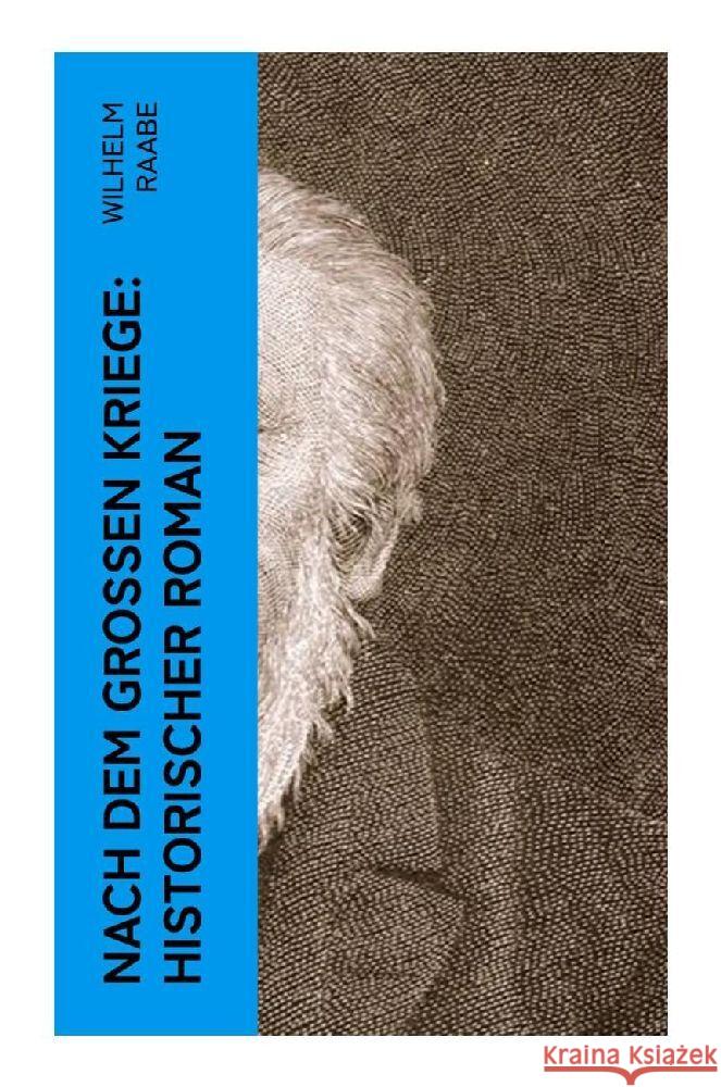 Nach dem Großen Kriege: Historischer Roman Raabe, Wilhelm 9788027361304 e-artnow - książka