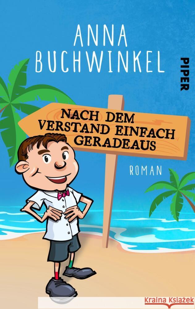 Nach dem Verstand einfach geradeaus Buchwinkel, Anna 9783492504188 Piper Humorvoll - książka