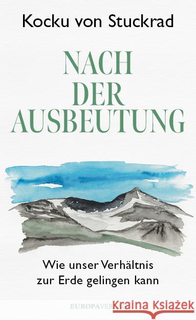 Nach der Ausbeutung von Stuckrad, Kocku 9783958906068 Europa Verlag München - książka