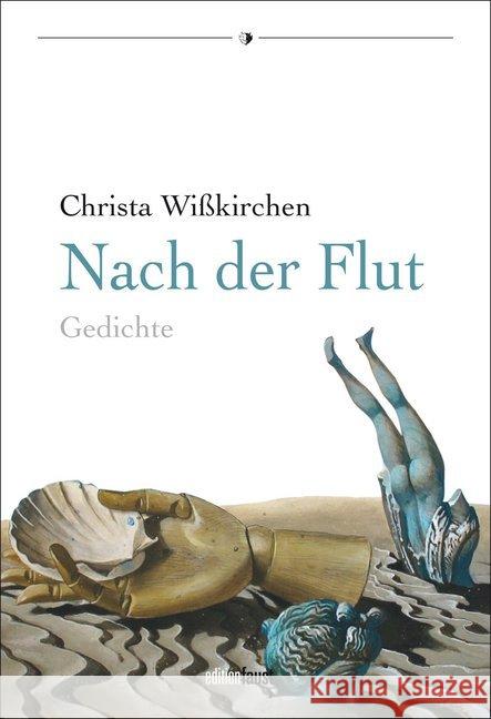 Nach der Flut : Gedichte Wißkirchen, Christa 9783945400319 Edition Faust - książka