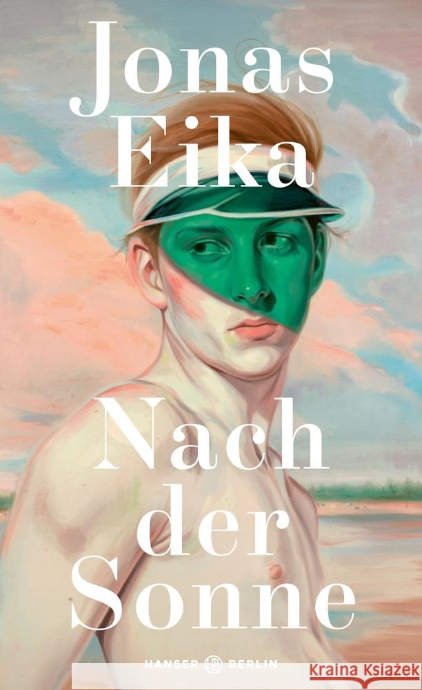 Nach der Sonne Eika, Jonas 9783446267824 Hanser Berlin - książka