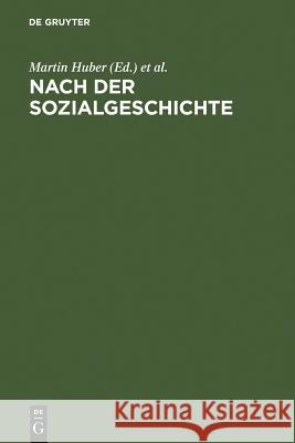 Nach der Sozialgeschichte Huber, Martin 9783484108295 Max Niemeyer Verlag - książka