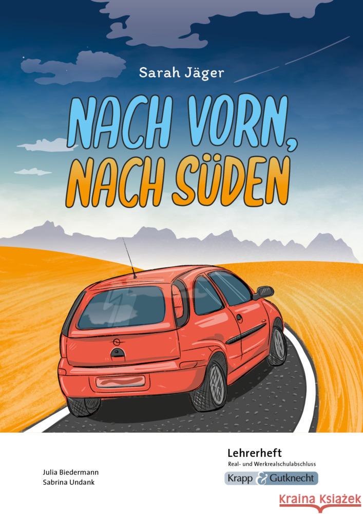 Nach vorn, nach Süden - Sarah Jäger - Lehrerheft - G-Niveau Biedermann, Julia, UNdank, Sabrina 9783963231018 Krapp & Gutknecht - książka