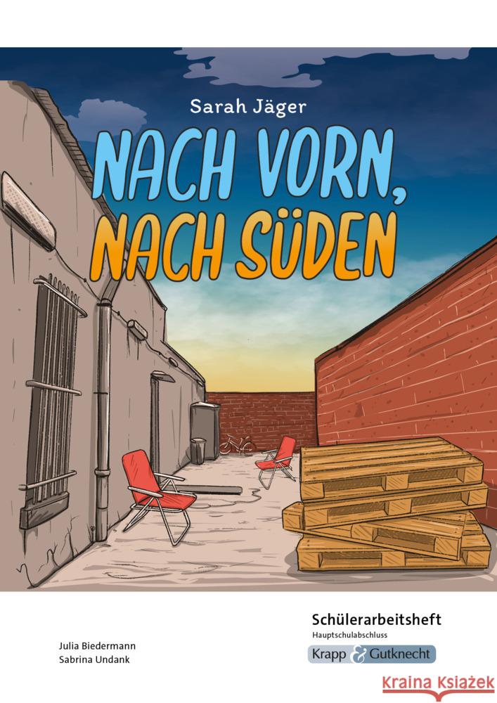 Nach vorn, nach Süden - Sarah Jäger - Schülerarbeitsheft - G-Niveau Biedermann, Julia, UNdank, Sabrina 9783963231025 Krapp & Gutknecht - książka