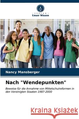 Nach Wendepunkten Nancy Mansberger 9786203518627 Verlag Unser Wissen - książka