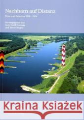 Nachbarn Auf Distanz: Polen Und Deutsche 1998-2004 Wolff-Poweska, Anna 9783447050951 Harrassowitz - książka