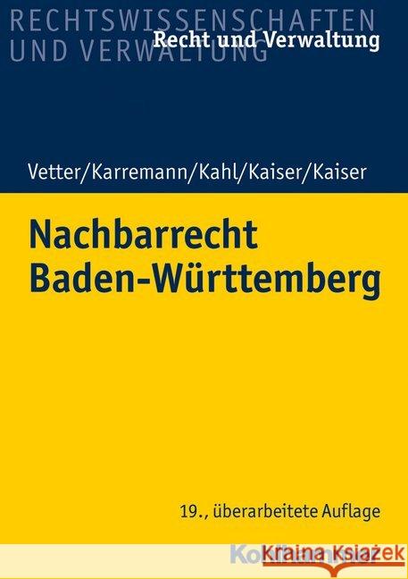 Nachbarrecht Baden-Wurttemberg Kaiser, Christian 9783170339842 Kohlhammer - książka