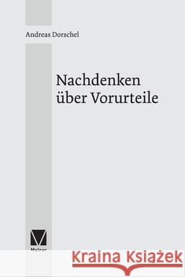 Nachdenken ?ber Vorurteile Andreas Dorschel 9783787347643 Felix Meiner - książka