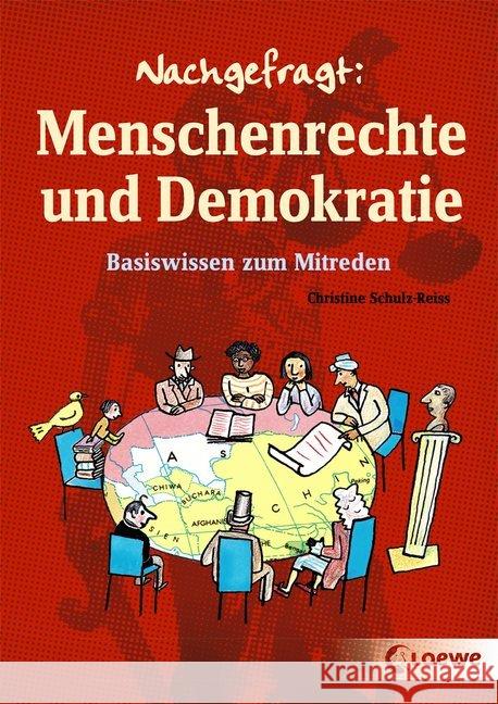 Nachgefragt: Menschenrechte und Demokratie : Basiswissen zum Mitreden Schulz-Reiss, Christine 9783785589885 Loewe Verlag - książka