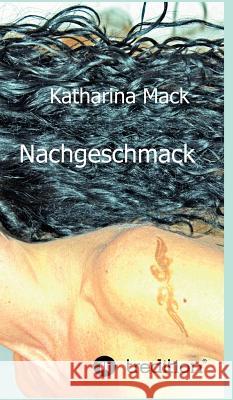 Nachgeschmack Katharina Mack 9783849136024 Tredition Gmbh - książka