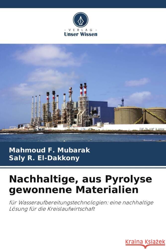 Nachhaltige, aus Pyrolyse gewonnene Materialien Mahmoud F Saly R 9786206931171 Verlag Unser Wissen - książka