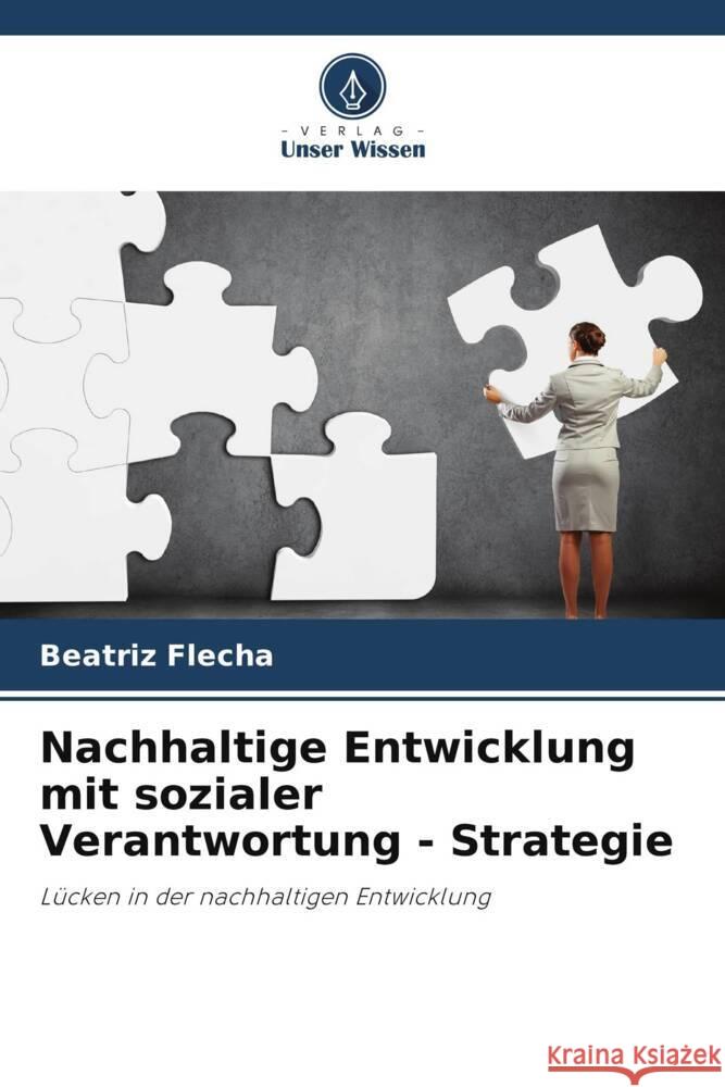 Nachhaltige Entwicklung mit sozialer Verantwortung - Strategie Beatriz Flecha 9786208112059 Verlag Unser Wissen - książka