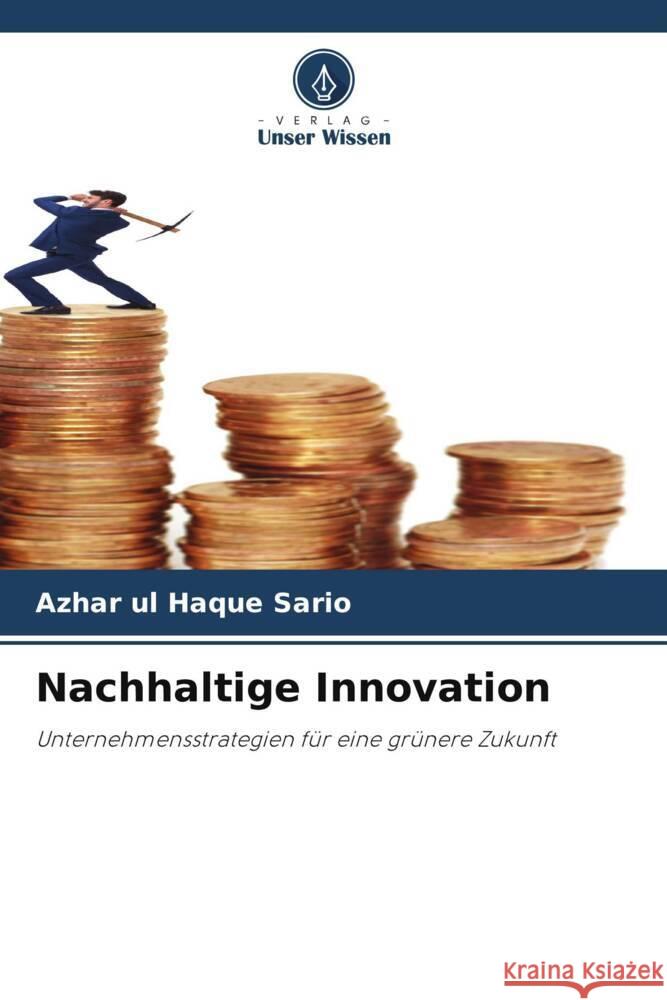 Nachhaltige Innovation Azhar Ul Haque Sario 9786208220945 Verlag Unser Wissen - książka