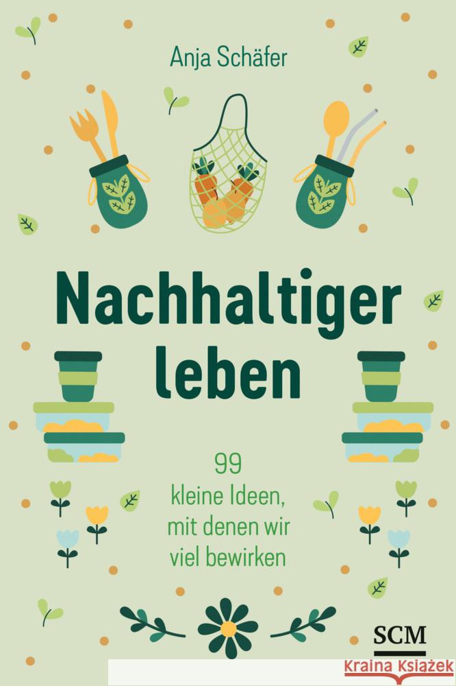 Nachhaltiger leben Schäfer, Anja 9783789399183 SCM Collection - książka