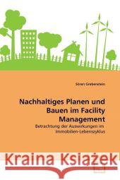 Nachhaltiges Planen und Bauen im Facility Management Grebenstein, Sören 9783639333251 VDM Verlag - książka