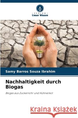 Nachhaltigkeit durch Biogas Samy Barro 9786207923373 Verlag Unser Wissen - książka