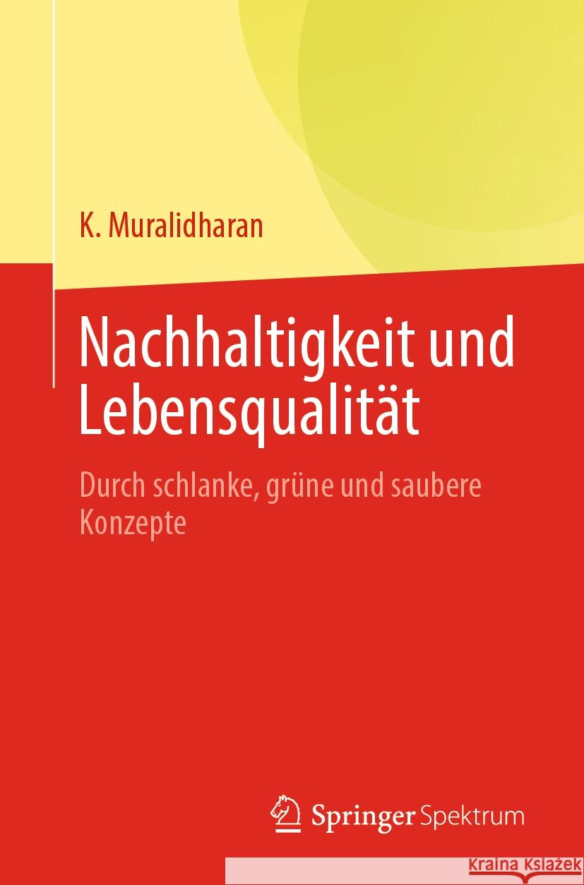 Nachhaltigkeit und Lebensqualität K. Muralidharan 9789819713448 Springer Nature Singapore - książka