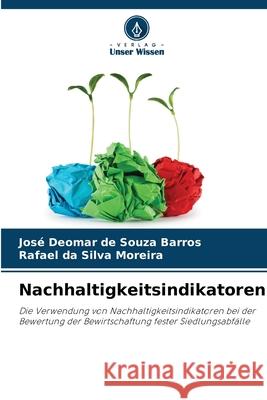 Nachhaltigkeitsindikatoren Barros, José Deomar de Souza, Moreira, Rafael da Silva 9786208735500 Verlag Unser Wissen - książka