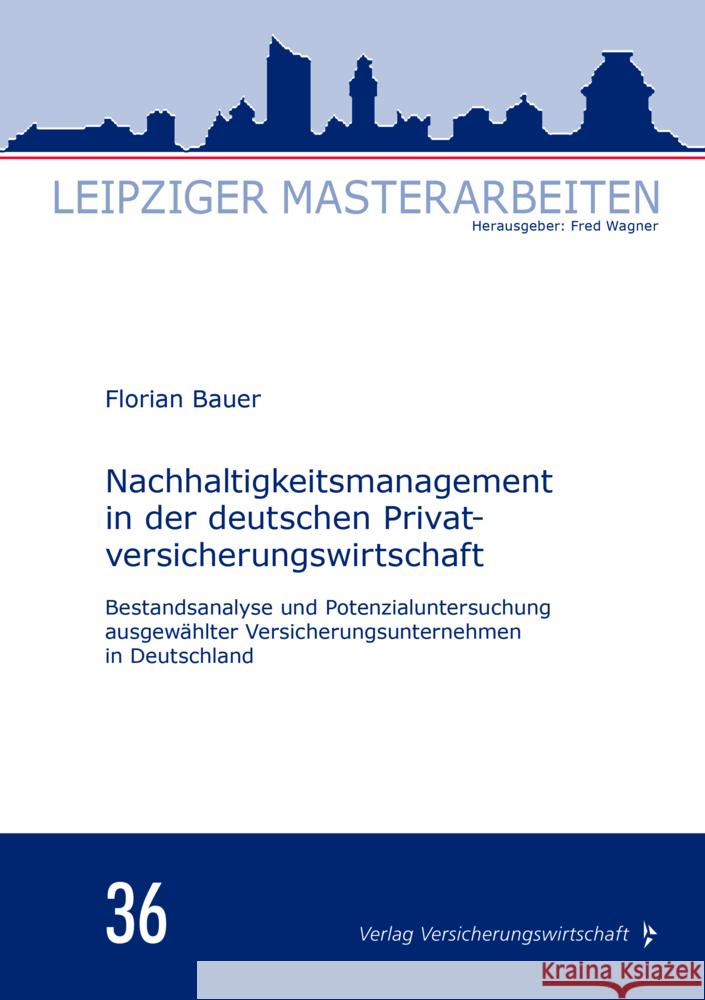 Nachhaltigkeitsmanagement in der deutschen Privatversicherungswirtschaft Bauer, Florian 9783963293740 VVW GmbH - książka