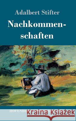 Nachkommenschaften Adalbert Stifter 9783743714540 Hofenberg - książka