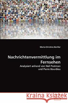 Nachrichtenvermittlung im Fernsehen Bariller, Marie-Christine 9783639317312 VDM Verlag - książka