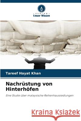 Nachrüstung von Hinterhöfen Khan, Tareef Hayat 9786209756887 Verlag Unser Wissen - książka