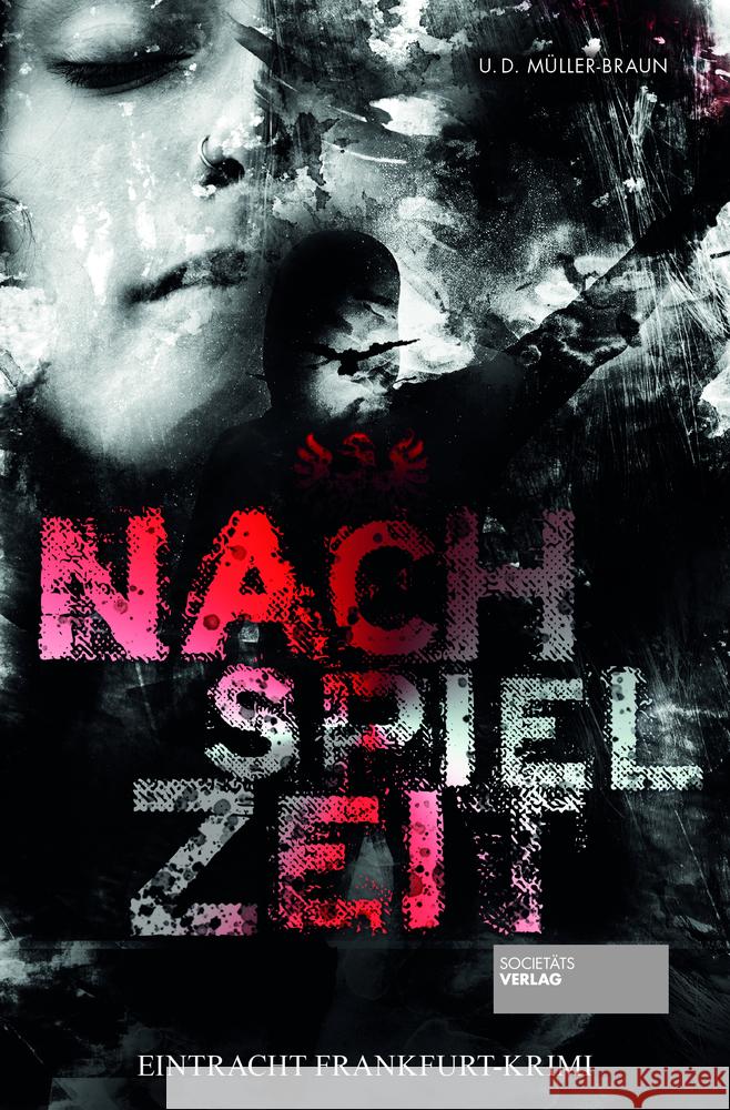 Nachspielzeit Müller-Braun, Dana; Müller-Braun, Ulrich 9783955423827 Societäts-Verlag - książka