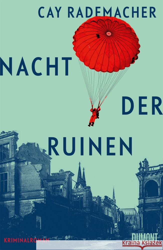 Nacht der Ruinen Rademacher, Cay 9783755800347 DuMont Buchverlag - książka
