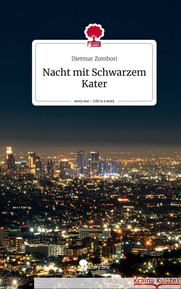 Nacht mit Schwarzem Kater. Life is a Story - story.one Zombori, Dietmar 9783711545879 story.one publishing - książka