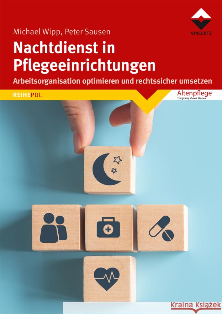 Nachtdienst in Pflegeeinrichtungen Wipp, Michael, Sausen, Peter 9783748605386 Vincentz Network - książka