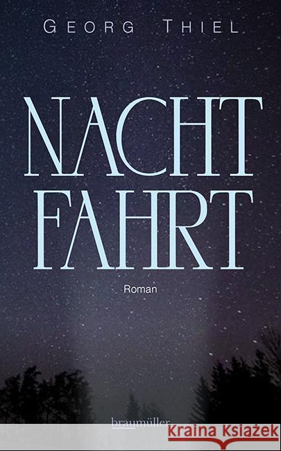 Nachtfahrt Thiel, Georg 9783992003037 Braumüller - książka