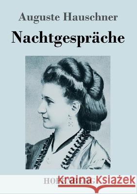 Nachtgespr?che Auguste Hauschner 9783743746633 Hofenberg - książka