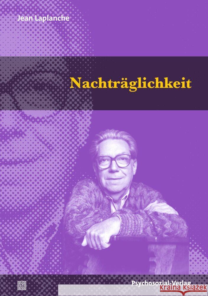 Nachträglichkeit Laplanche, Jean 9783837931358 Psychosozial-Verlag - książka