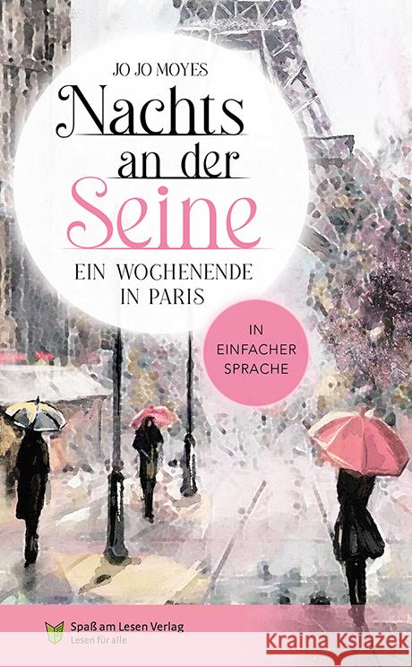 Nachts an der Seine - Ein Wochenende in Paris Moyes, Jojo 9783948856847 Spaß am Lesen Verlag GmbH - książka