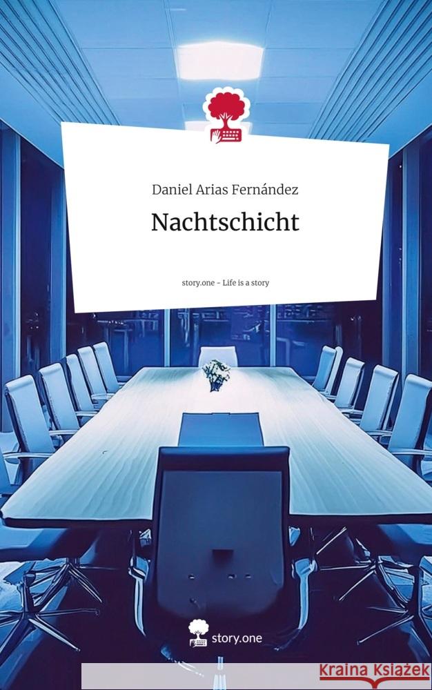 Nachtschicht. Life is a Story - story.one Arias Fernández, Daniel 9783711556707 story.one publishing - książka