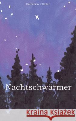 Nachtschwärmer Halbeisen, Iris 9783752609646 Books on Demand - książka