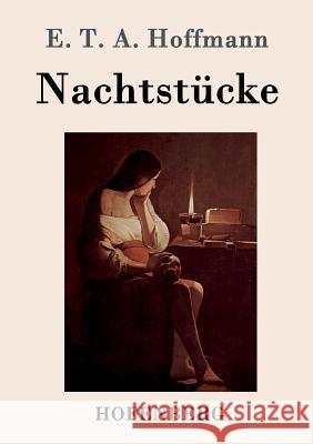 Nachtstücke E T a Hoffmann   9783843019477 Hofenberg - książka