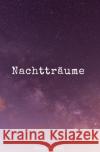 Nachtträume Soleil, Anna 9783756506903 epubli