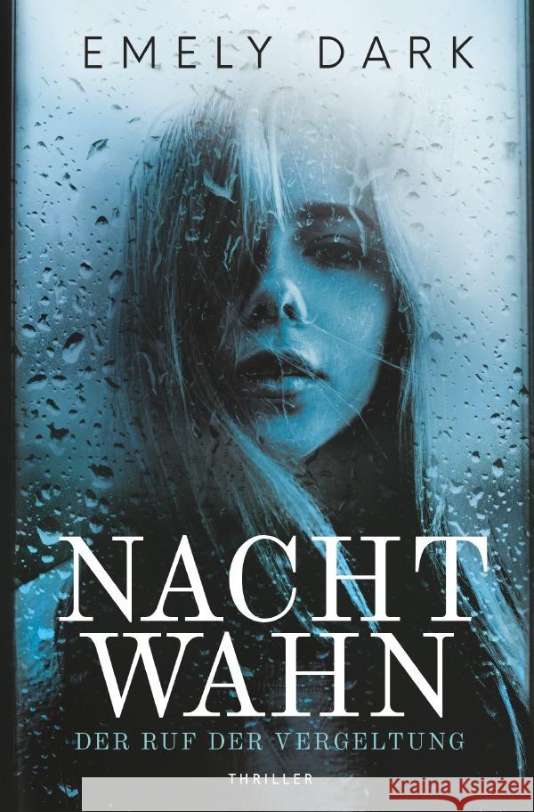 Nachtwahn - Der Ruf der Vergeltung Dark, Emely 9783750270794 epubli - książka