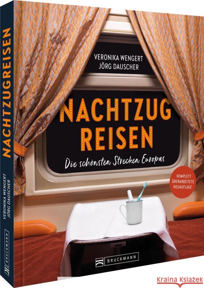 Nachtzugreisen Wengert, Veronika, Dauscher, Jörg 9783734332975 Bruckmann - książka