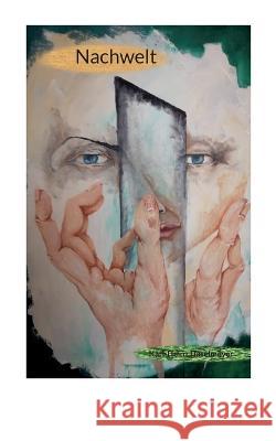 Nachwelt Karl-Heinz Haselmeyer 9783756229208 Books on Demand - książka